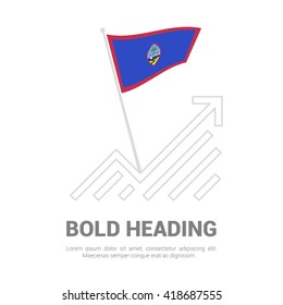 Guam Flag with analytics graph up, Bold heading and place for text template