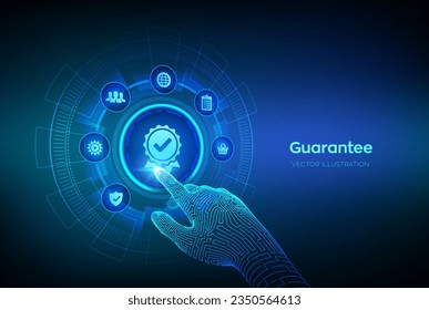 Guarantee, Warranty, Standards, Satisfaction, Quality assurance, ISO certification and standardization concept. Sign of the top service. Robotic hand touching digital interface. Vector illustration.