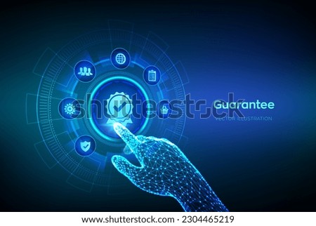 Guarantee, Warranty, Standards, Satisfaction, Quality assurance, ISO certification and standardization concept. Sign of the top service. Robotic hand touching digital interface. Vector illustration.