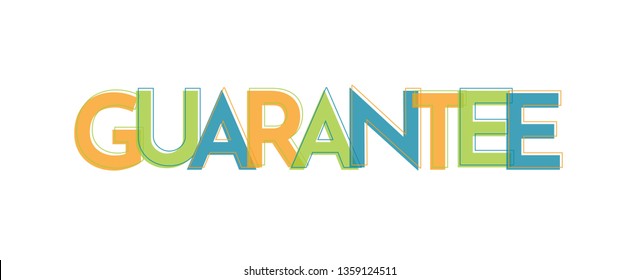 Guarantee word concept. "Guarantee" . Use for cover, banner, blog. 