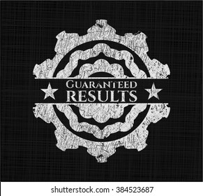 Guaranteed results chalk emblem written on a blackboard