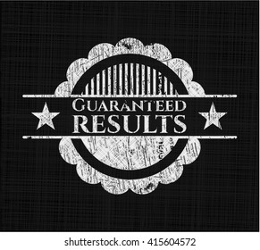Guaranteed results chalk emblem written on a blackboard