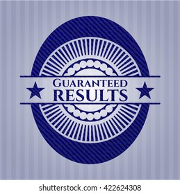Guaranteed results denim background