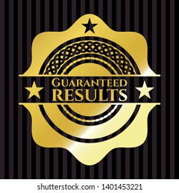 Guaranteed results gold emblem or badge. Vector Illustration. Detailed.