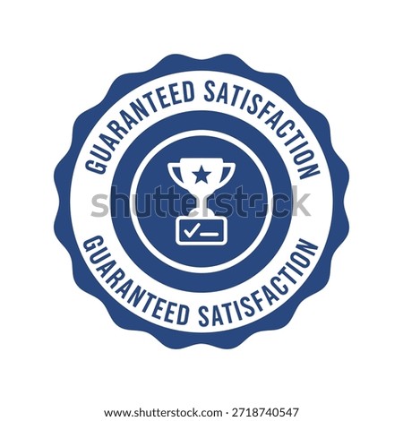 Guaranteed satisfaction badge with trophy icon Vector