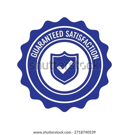 Guaranteed satisfaction seal badge, trust icon Vector