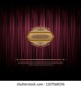 Guaranteed text on red vintage scene. Dark red curtain scene gracefully for text. Elegance vector backdrop for poster