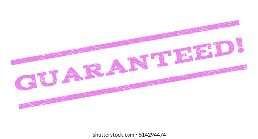 Guaranteed! watermark stamp. Text caption between parallel lines with grunge design style. Rubber seal stamp with unclean texture. Vector violet color ink imprint on a white background.