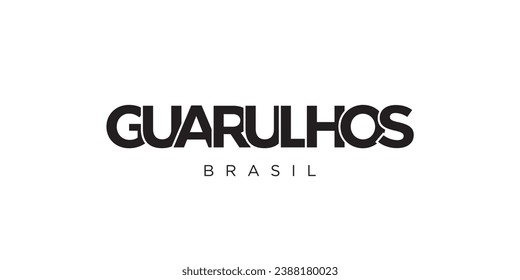 Guarulhos in the Brasil emblem for print and web. Design features geometric style, vector illustration with bold typography in modern font. Graphic slogan lettering isolated on white background.