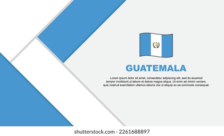 Guatemala Flag Abstract Background Design Template. Guatemala Independence Day Banner Cartoon Vector Illustration. Guatemala Illustration