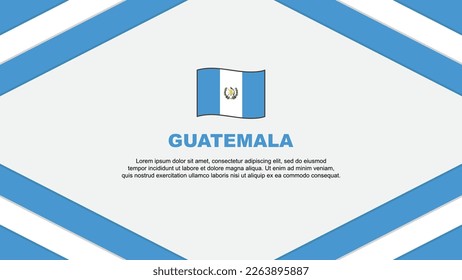 Guatemala Flag Abstract Background Design Template. Guatemala Independence Day Banner Cartoon Vector Illustration. Guatemala Template