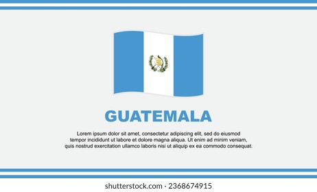 Guatemala Flag Abstract Background Design Template. Guatemala Independence Day Banner Social Media Vector Illustration. Guatemala Design