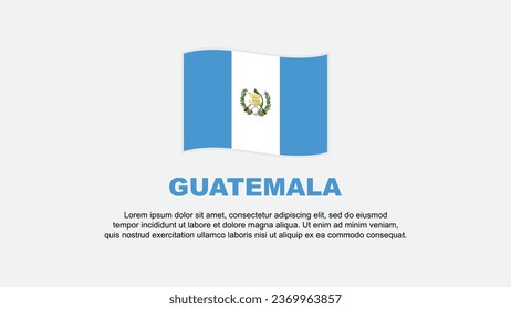 Guatemala Flag Abstract Background Design Template. Guatemala Independence Day Banner Social Media Vector Illustration. Guatemala Background