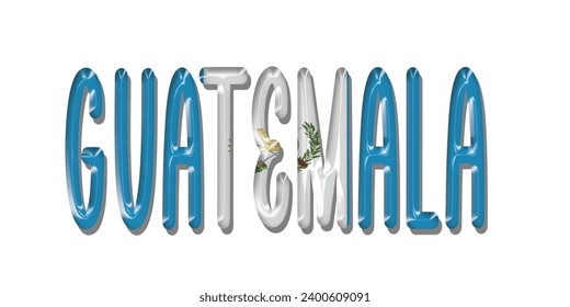 GUATEMALA flag text font, 3D GUATEMALA flag colorful background, GUATEMALA flag vector illustration