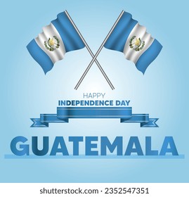 Guatemala independence day realistic waving flag vector poster