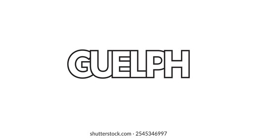 Guelph in the Canada emblem. The design features a geometric style, vector illustration with bold typography in a modern font. The graphic slogan lettering.