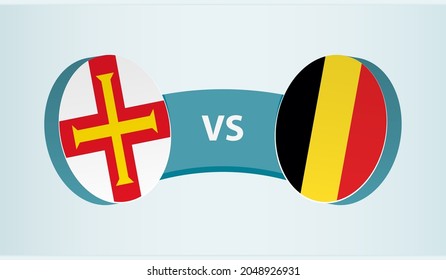 Guernsey versus Belgium, team sports competition concept. Round flag of countries.