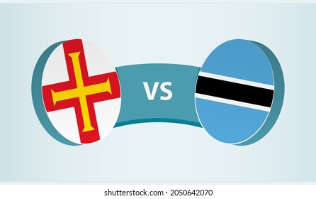 Guernsey versus Botswana, team sports competition concept. Round flag of countries.