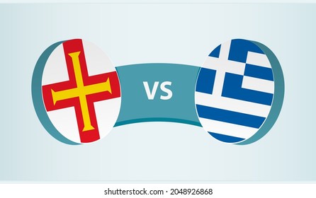 Guernsey versus Greece, team sports competition concept. Round flag of countries.