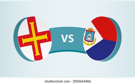 Guernsey versus Sint Maarten, team sports competition concept. Round flag of countries.