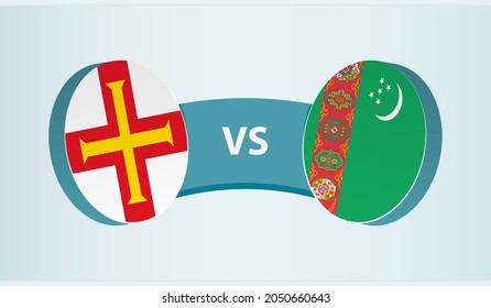 Guernsey versus Turkmenistan, team sports competition concept. Round flag of countries.