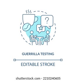 Guerrilla testing turquoise concept icon. Real client usability feedback. Live survey abstract idea thin line illustration. Isolated outline drawing. Editable stroke. Arial, Myriad Pro-Bold fonts used