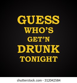 Guess... - funny inscription template