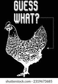 Guess what vector art design, eps file. design file for t-shirt. SVG, EPS cuttable design file