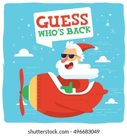 Guess Who's Back Christmas Santa Claus Flying with Red Plane. Vector Holiday Illustration. Cute Christmas Greeting Card Design with snow, sky, clouds