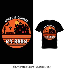 Guest is coming my room...T-Shirt Design