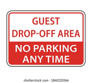 Guest Drop-off Area Sign. No Parking Any Time. Drop-off Sign Vector