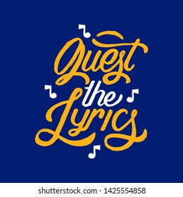 
guest the lyrics hand drawn lettering inspirational and motivational quote
