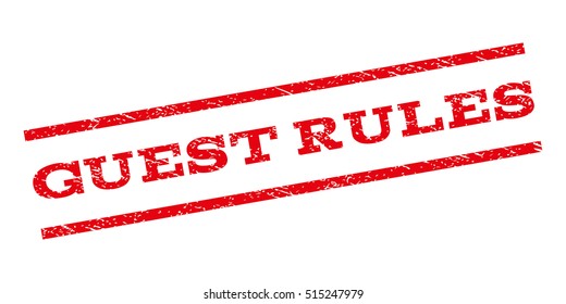 Guest Rules watermark stamp. Text caption between parallel lines with grunge design style. Rubber seal stamp with scratched texture. Vector red color ink imprint on a white background.