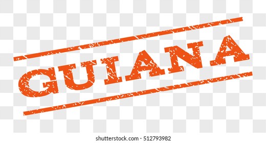 Guiana watermark stamp. Text caption between parallel lines with grunge design style. Rubber seal stamp with unclean texture. Vector orange color ink imprint on a chess transparent background.