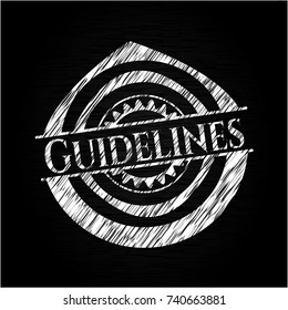 Guidelines chalkboard emblem written on a blackboard