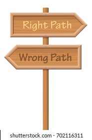 Guidepost Showing The Right Path And The Wrong Path, Pointing Into Opposite Directions - Isolated Vector Illustration On White Background.