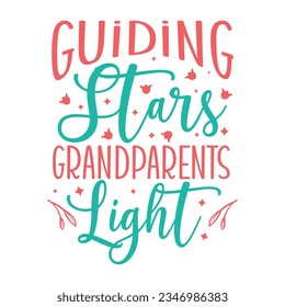 Guiding Stars Grandparents' Light, grandparents day SVG t-shirt design, colorful SVG cut files, grandparents day t-shirt design