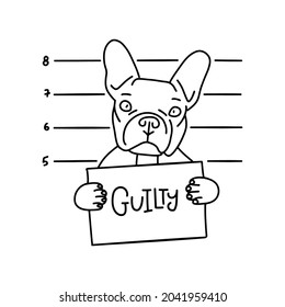 Guilty concept. Bulldog Bad boy. Dog with sign in the paws in prison. Police mugshot background. Bulldog criminal. Arrested dog. Linear Vector illustration.