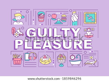 Guilty pleasure word concepts banner. Enjoy things. Minor feeling of guilt. Infographics with linear icons on purple background. Isolated typography. Vector outline RGB color illustration