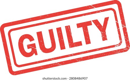 Guilty Stamp With Distressed Texture On White Background
