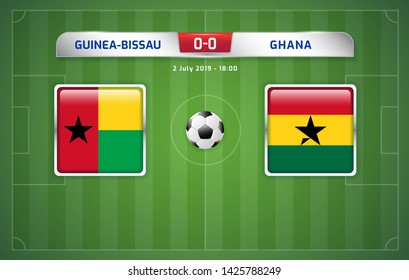 Guinea-Bissau vs Ghana scoreboard broadcast template for sport soccer africa tournament 2019 Group F and football championship in egypt vector illustration