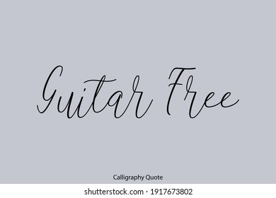 Guitar Free Beautiful Cursive Typography On Gray Background
