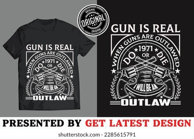 Gun ist reales T-Shirt-Design, Vektorvorlage