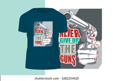 Gun vector with typography T-shirt Design . vector art illustration. 