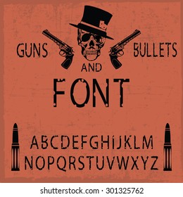 Guns and bullets hand drawn font with holes and gangster skull, weapon, dusty background