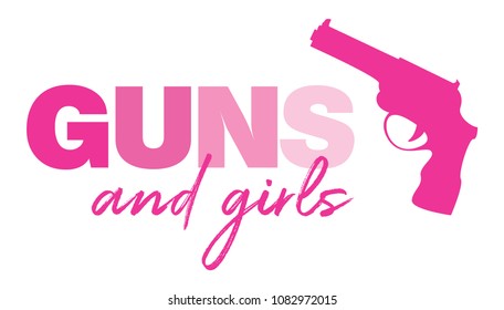 Guns and Girls