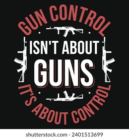 Guns or riffles typography or graphics tshirt design 