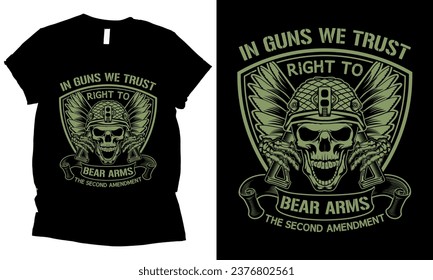 en armas confiamos en el derecho a portar armas el segundo diseño de camisetas de la enmienda