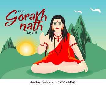 Guru Gorakkhnath Jayanti (It is celebrated in India)