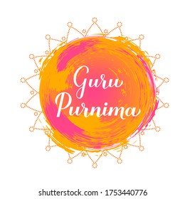 Guru Purnima calligraphy hand lettering. Hindu holiday for honoring spiritual and academic teachers. Vector template for typography poster greeting card, banner, flyer, sticker.